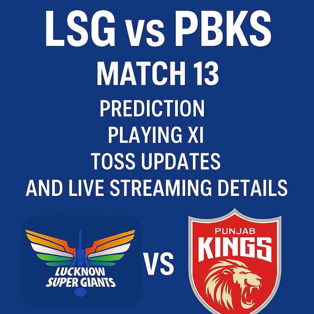 LSG vs PBKS Dream11 Prediction 