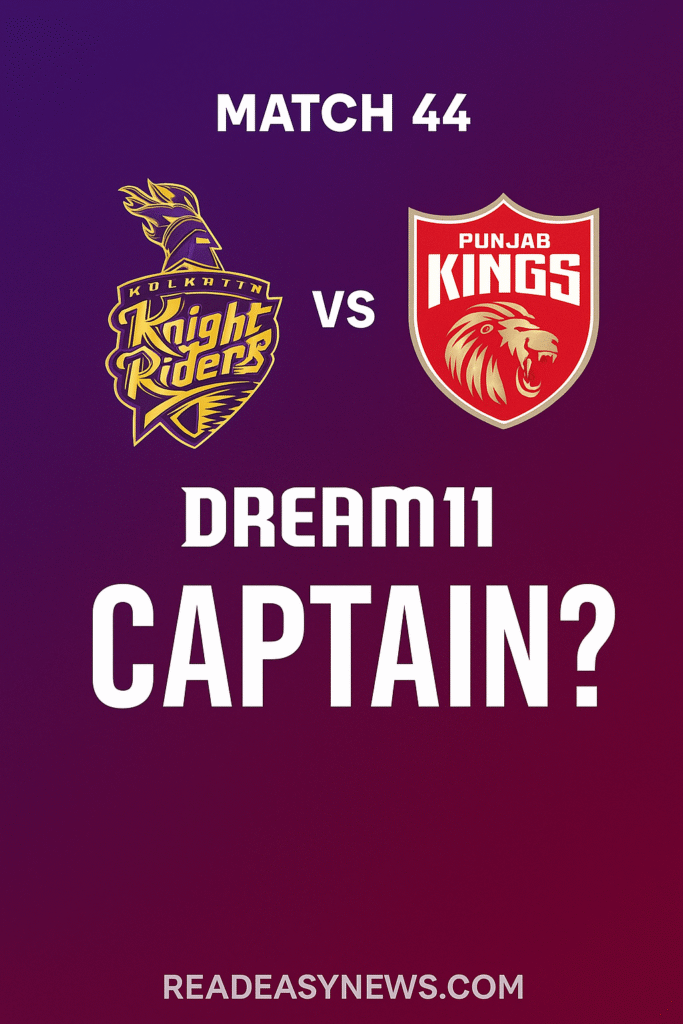 KKR vs PBKS Dream11 Prediction IPL 2025: Match 44 – Who will win today’s match between KKR vs PBKS? 11 KKR vs PBKS Dream11 Prediction IPL 2025 Match 44 Read Easy News